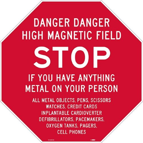 MRI "Danger High Magnetic Field Stop" Sign